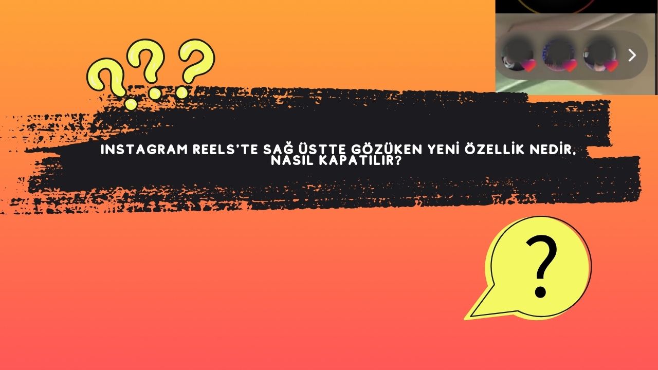 Instagram Reels'te Sağ Üstte Gözüken Yeni Özellik Nedir, Nasıl Kapatılır?