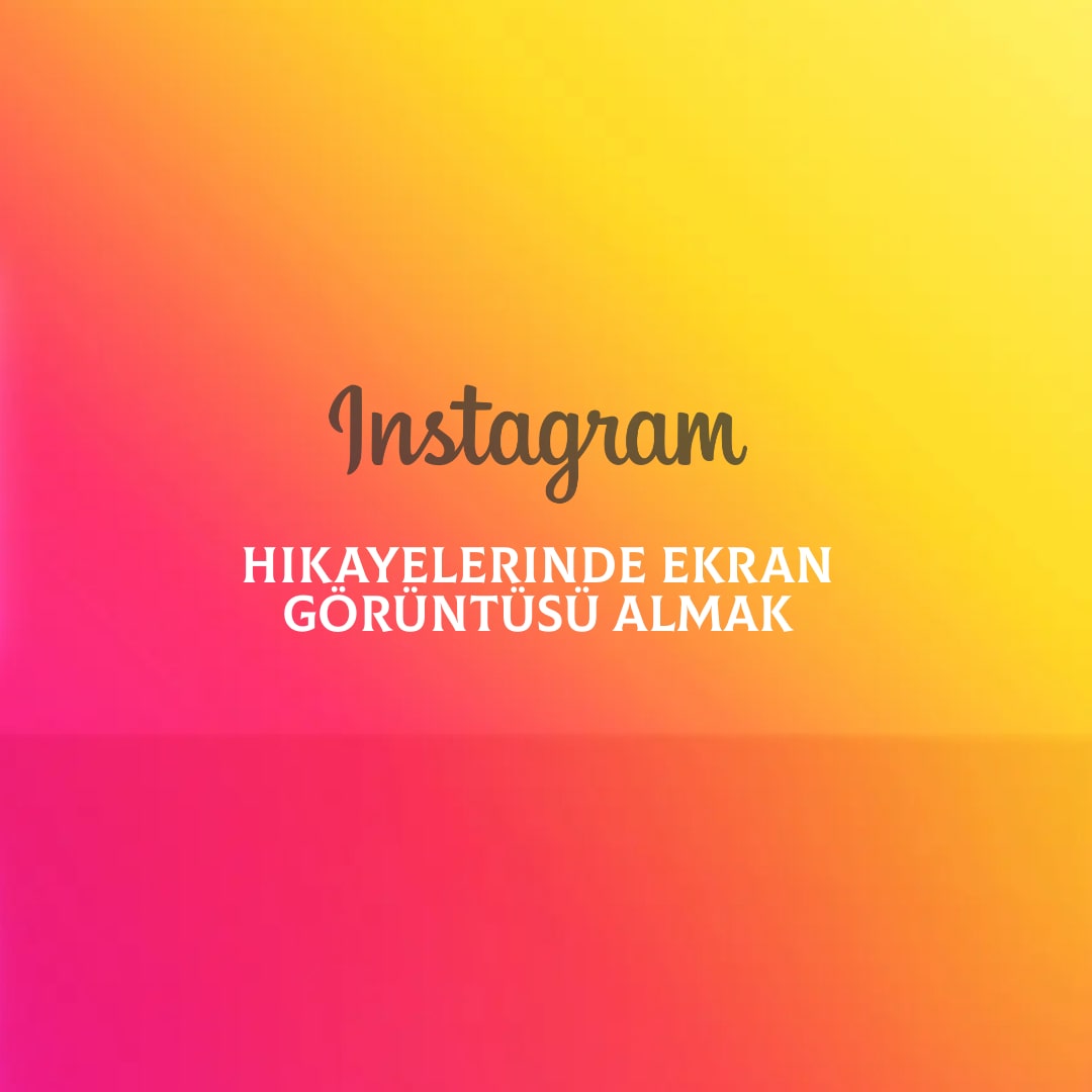 Instagram Hikayelerinde SS Almak Bildirim Gönderiyor mu?