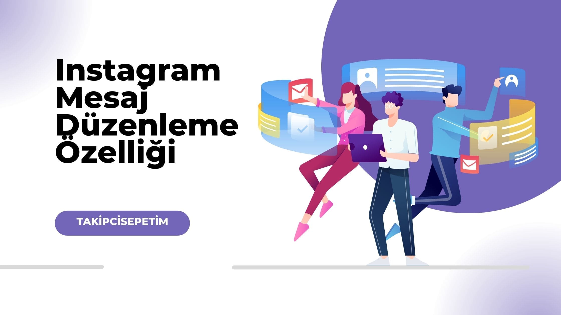 Instagram Mesaj Düzenleme Özelliği - Nasıl Düzeltilir 2024 Güncel