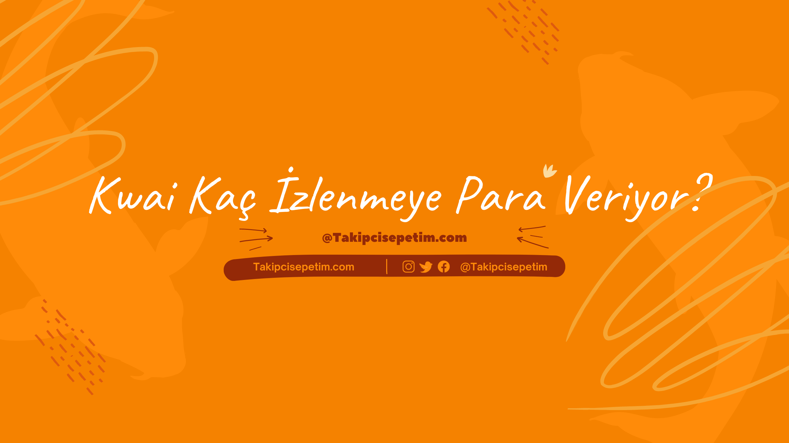 Kwai Kaç İzlenmeye Para Veriyor - Ödeme Nasıl Belirlenmektedir?