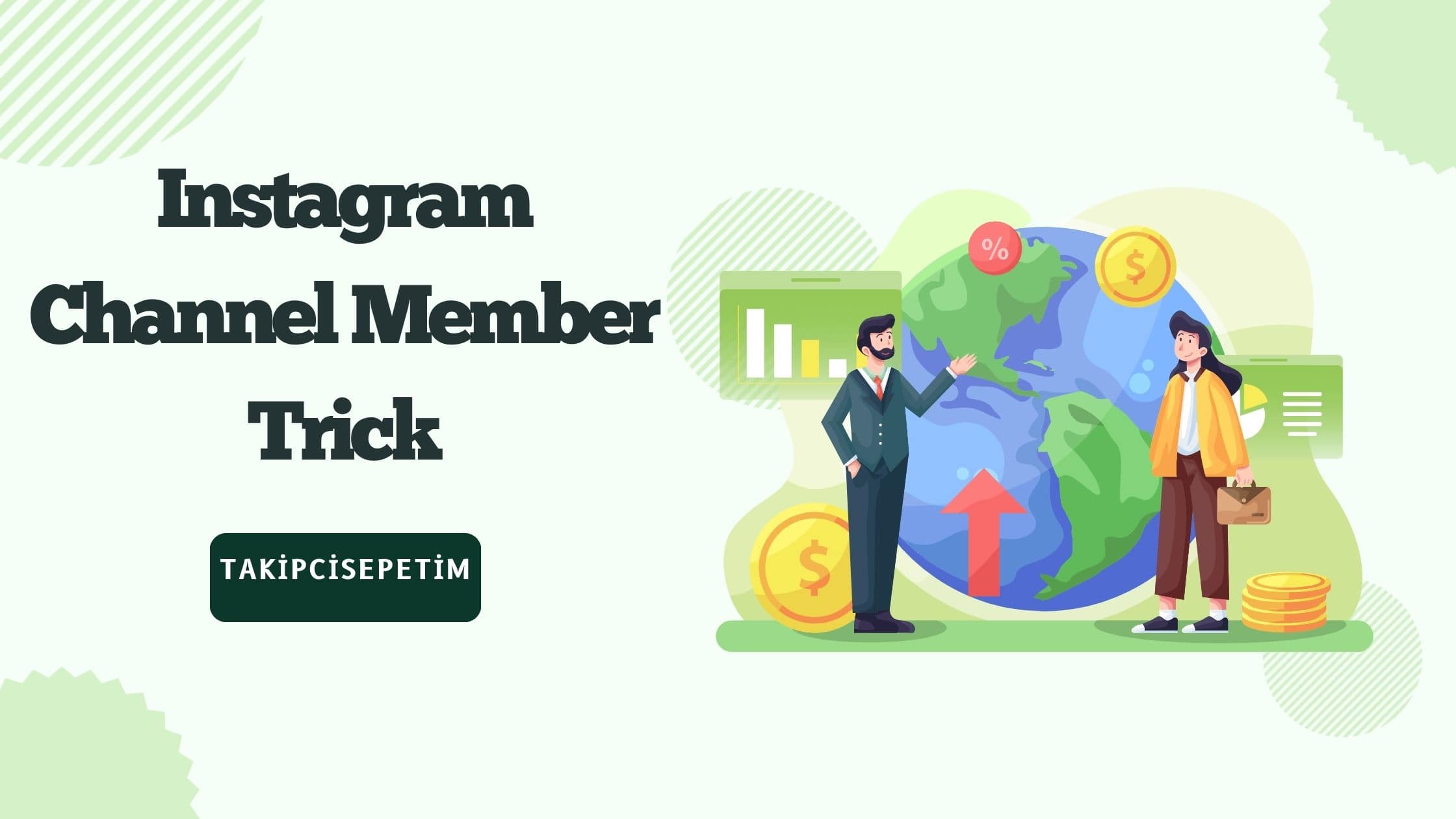 instagram Channel Member Trick