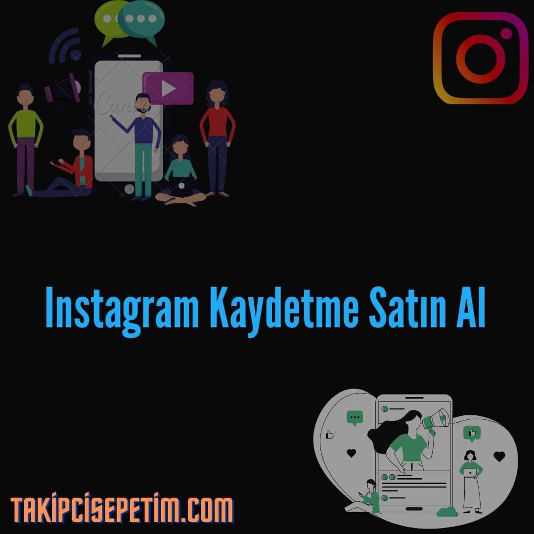 instagram Kaydet satın al