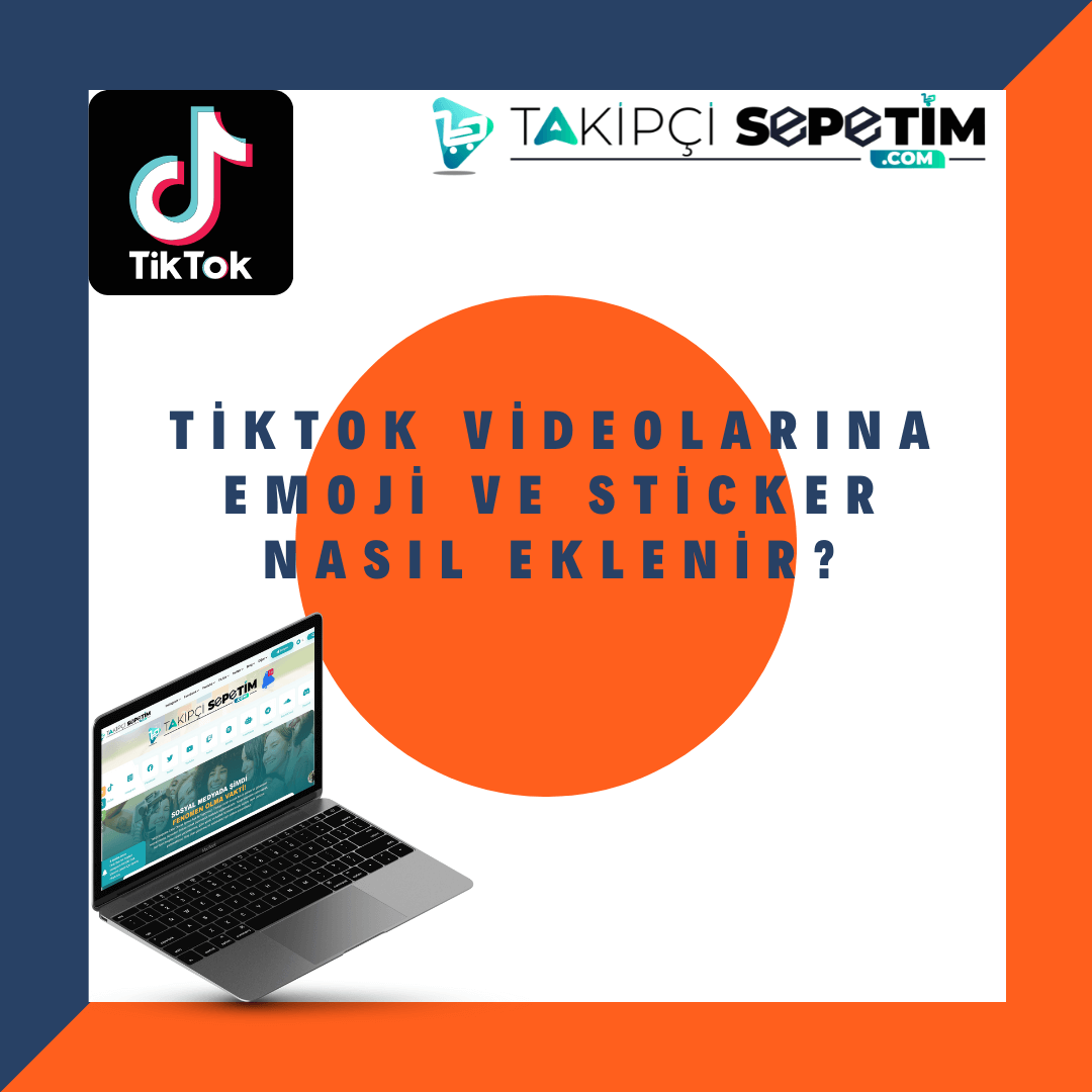 Tiktok Videolarına Emoji Ve Sticker Nasıl Eklenir